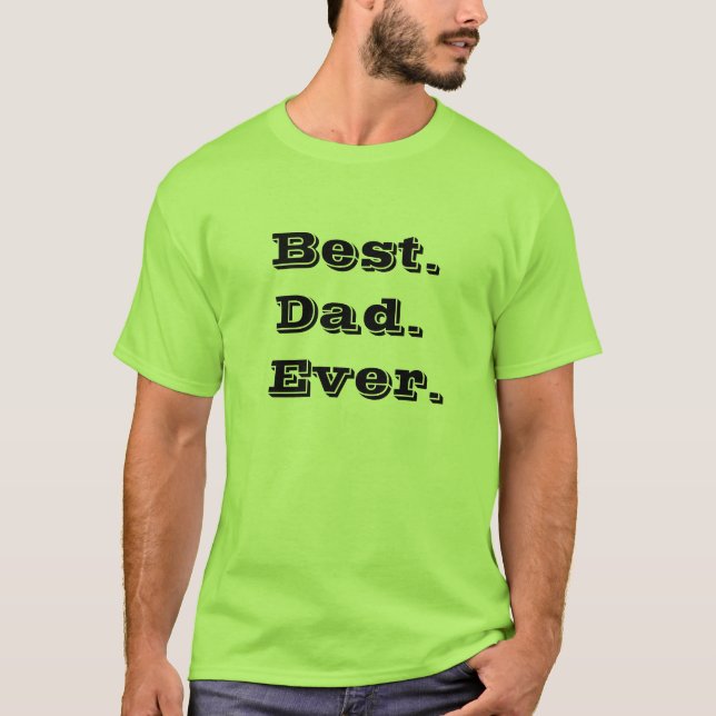 Best dad ever tshirt customized (Front)