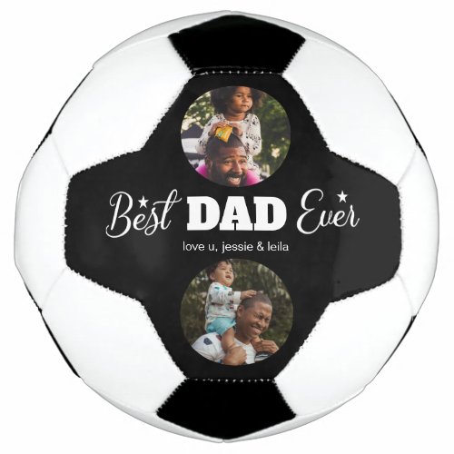 Best Dad Ever  Two Photo Modern Cool Black Soccer Ball