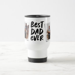 Best dad ever two-photo trendy black Father&#39;s Day Travel Mug