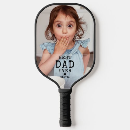 Best Dad Ever Typography Custom Photo Personalized Pickleball Paddle