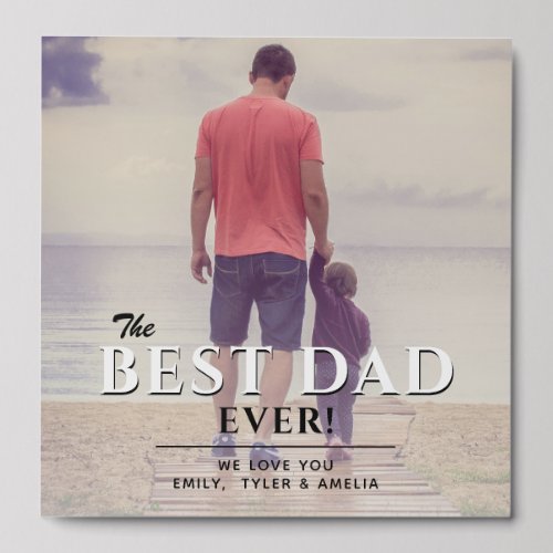 Best Dad Ever Typography Fathers Day Full Photo Peel And Stick Photo Tile