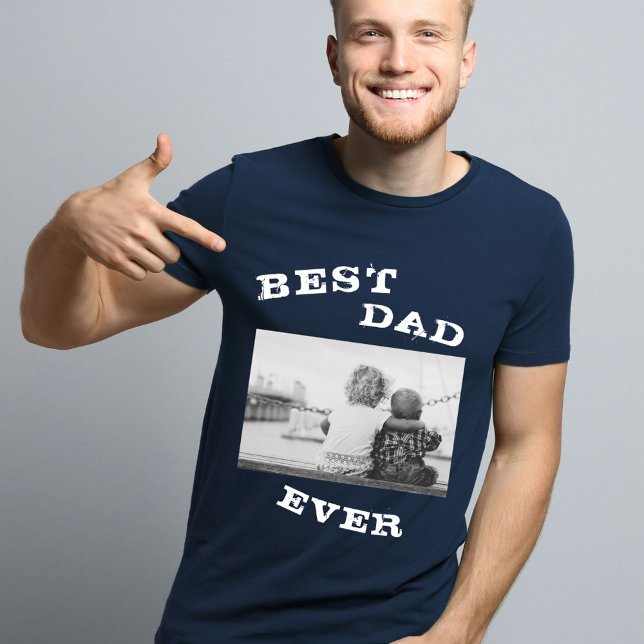 Best Dad Ever Typography Father`s Day Photo T-Shirt (Creator Uploaded)