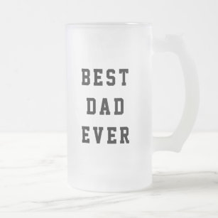 Best Dad Ever Typography Frosted Glass Beer Mug