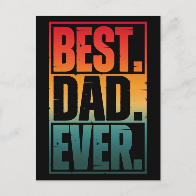 BEST DAD EVER TYPOGRAPHY   POSTCARD (Front)