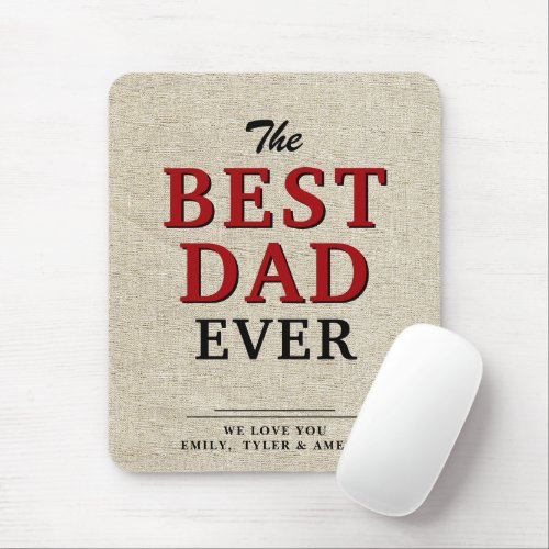 Best Dad Ever Typography Rustic Fathers Day Mouse Pad