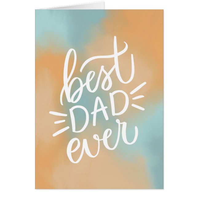 Best dad ever. Typography script Happy fathers day Cards (Front)