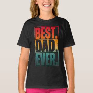 BEST DAD EVER TYPOGRAPHY T-Shirt