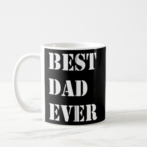 Best Dad Ever Unique Fathers Day For Husband Chri Coffee Mug