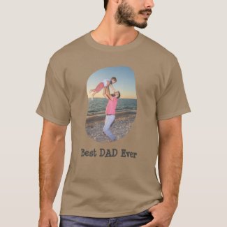 Best DAD Ever upload your family photo