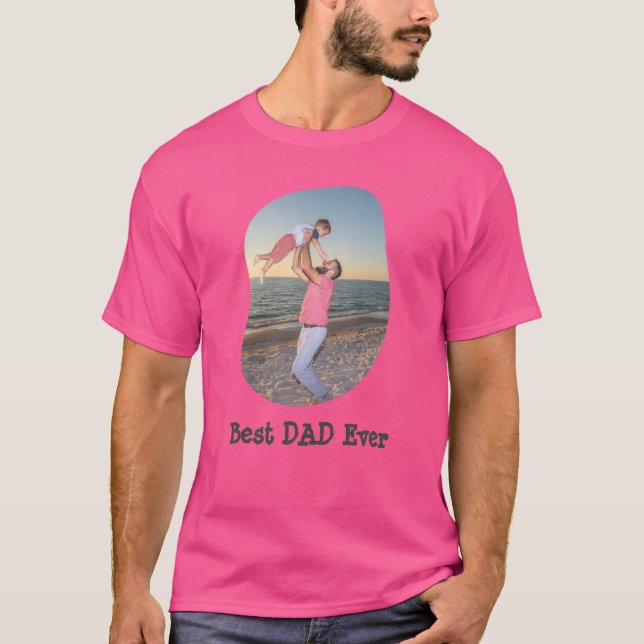 Best DAD Ever upload your family photo T-Shirt (Front)