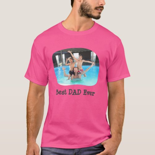 Best DAD Ever upload your horizontal family photo T_Shirt