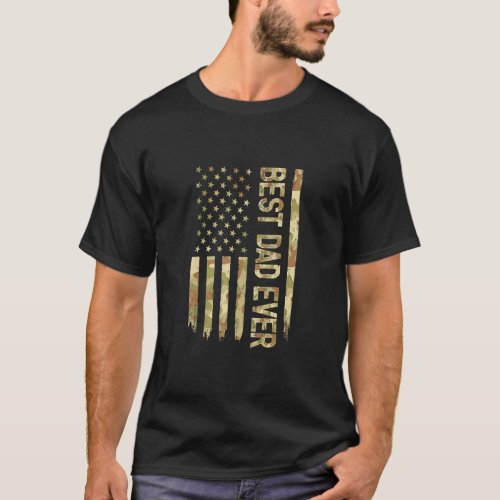 Best Dad Ever Us American Flag Camo Fathers Day 1 T_Shirt