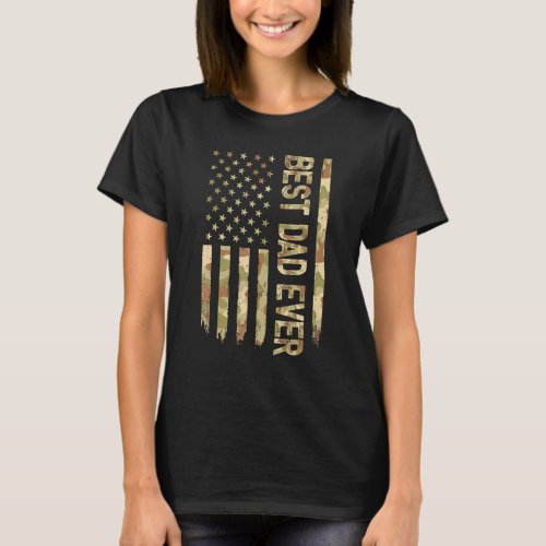 Best Dad Ever Us American Flag Camo Fathers Day T_Shirt