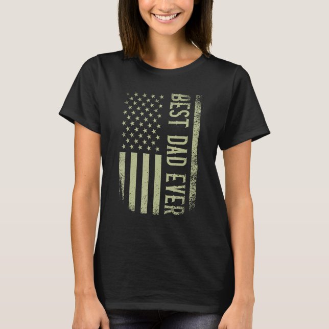 Best Dad Ever US American Flag Father s Day Papa D T-Shirt (Front)