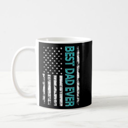 Best Dad Ever Us American Flag  For Fathers Day  Coffee Mug