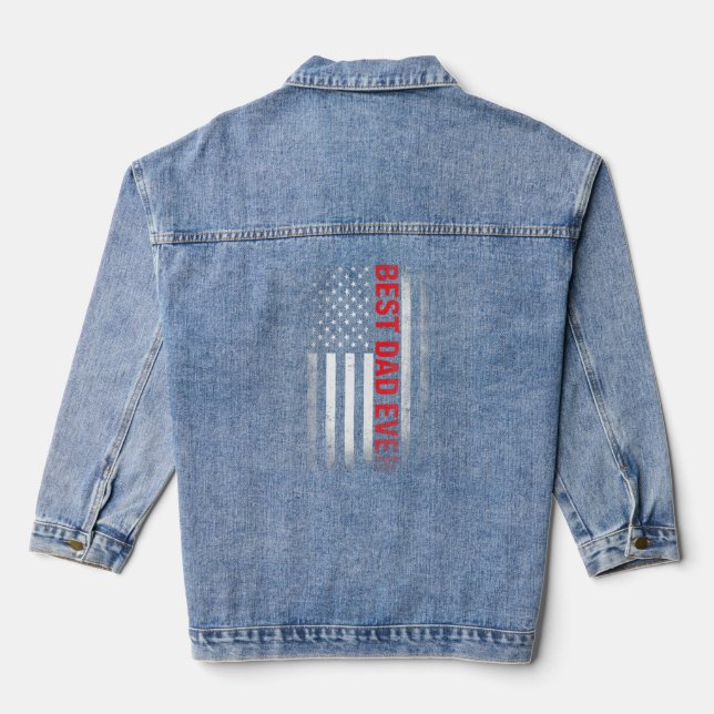 Best Dad Ever Usa Flag American 1st Time Daddy Fat Denim Jacket (Back)