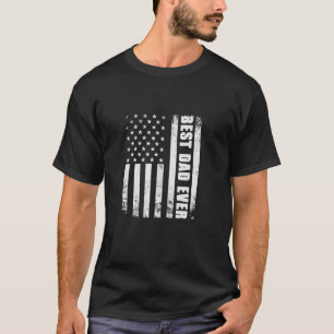 Best Dad Ever USA Flag American 1st Time Daddy Fat T-Shirt