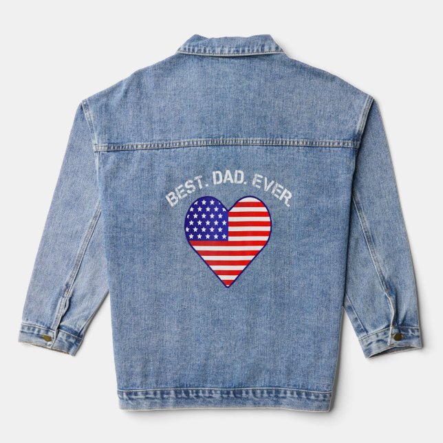 Best Dad Ever Usa Flag Heart American Patriotic  Denim Jacket (Back)
