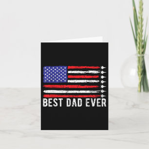 Best Dad Ever Usa Flag Veterans Day Partiotic 4th  Card