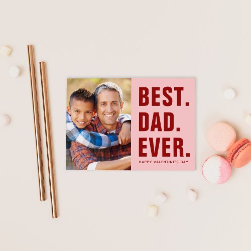 Best Dad Ever Valentines Day Photo Card Magnet
