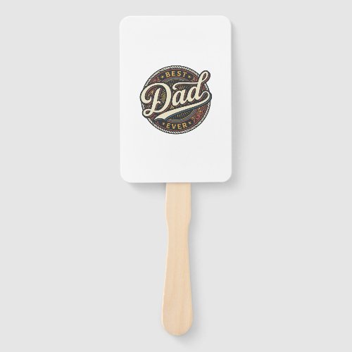 Best Dad Ever Vintage Badge T-Shirt Design_1 Hand Fan