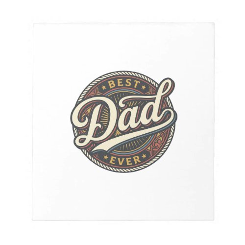Best Dad Ever Vintage Badge T-Shirt Design_1 Notepad