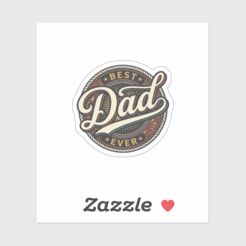 Best Dad Ever Vintage Badge T-Shirt Design_1 Sticker