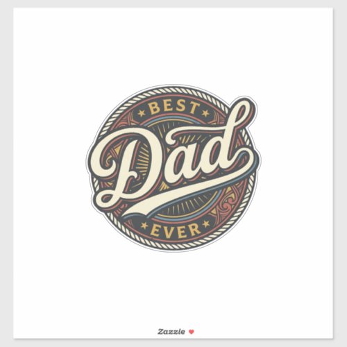 Best Dad Ever Vintage Badge T-Shirt Design_1 Sticker