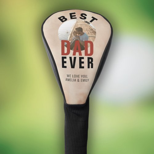 Best Dad Ever Watercolor Fathers Day Photo  Golf Head Cover