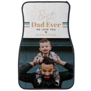 Best dad ever We love you Car Floor Mat