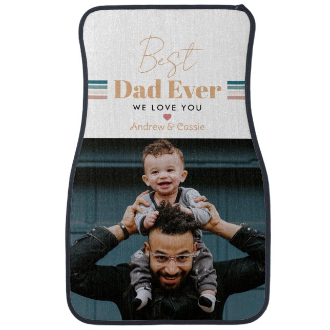 Best dad ever We love you Car Floor Mat (Front)
