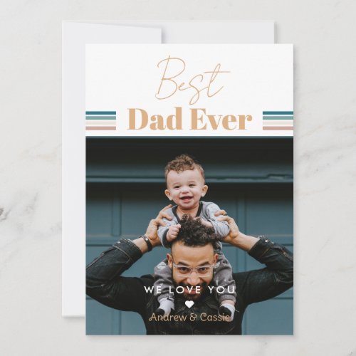 Best dad ever We love you Holiday Card