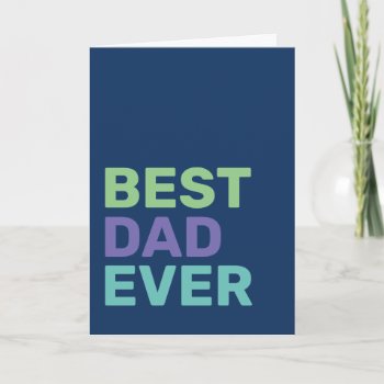 Best Dad Ever - Whimsical Greeting Card by MarshBaby at Zazzle