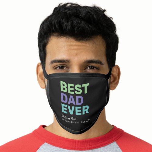 Best Dad Ever _ Whimsical Greeting Face Mask
