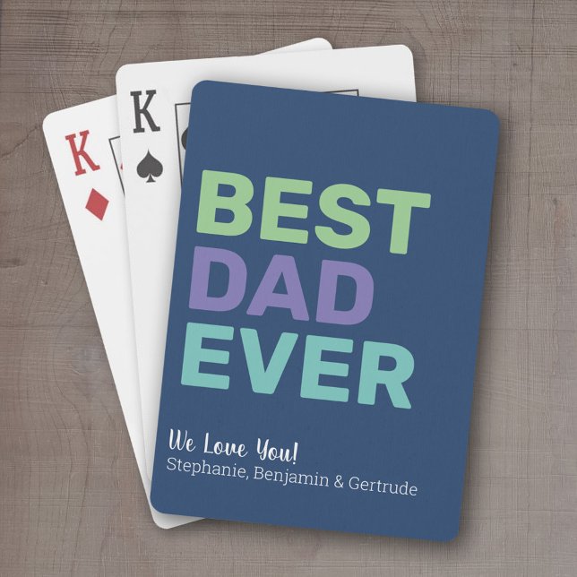Best Dad Ever - Whimsical Greeting Poker Cards (Personalized playing cards - Best Dad Ever)