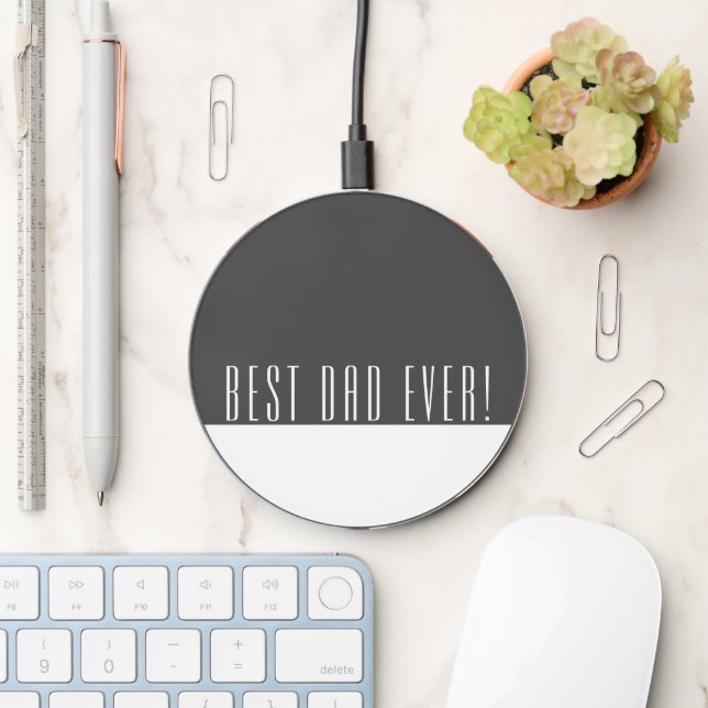 Best Dad Ever Wireless Charger (Desk)
