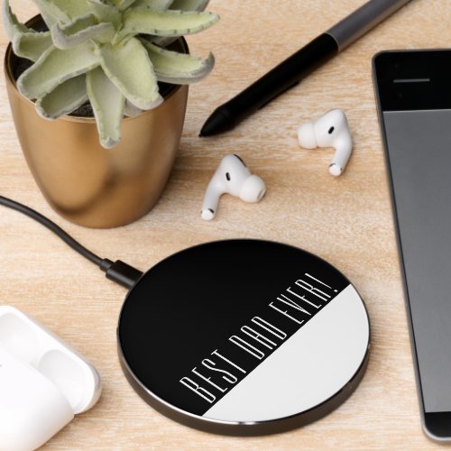 Best Dad Ever Wireless Charger