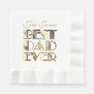 Best Dad Ever with Name Gold and White Elegant Napkins