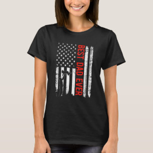 Best Dad Ever With US American Flag Gift Fathers D T-Shirt