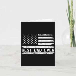 Best Dad Ever With Us American Flag Gifts Fathers Card