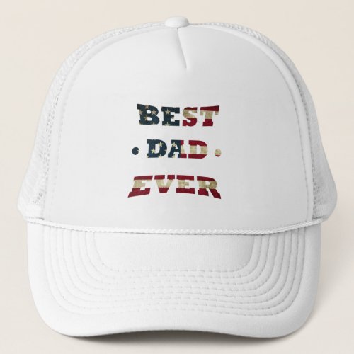 best dad ever with us american flag trucker hat