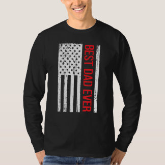 Best Dad Ever With US Flag American 1 T-Shirt