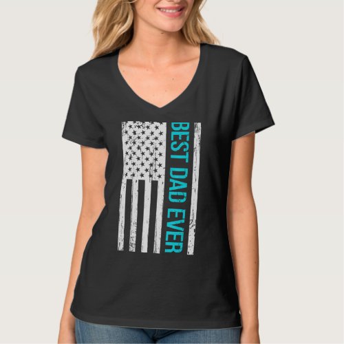 Best Dad Ever With US Flag American T_Shirt