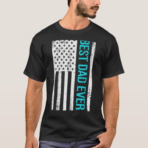 Best Dad Ever With US Flag American T_Shirt