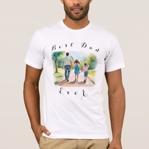 Best Dad Ever Your photo is squared  T_Shirt