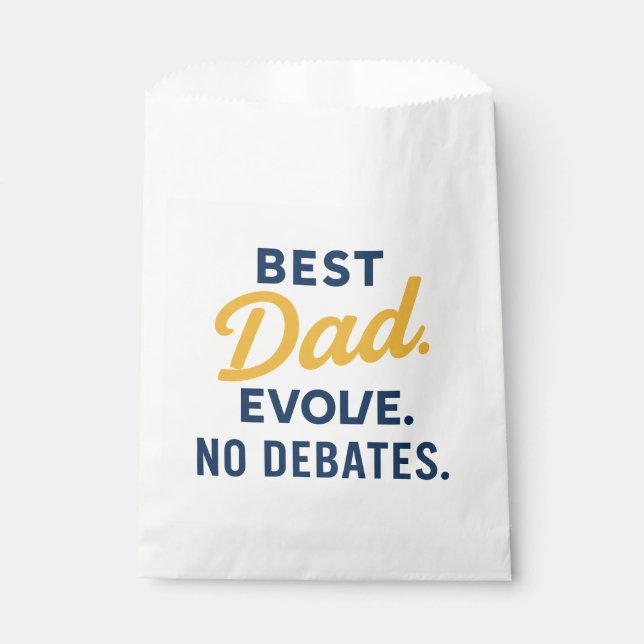 BEST Dad Evolve No Debates Father's Day Favor Bag (Front)