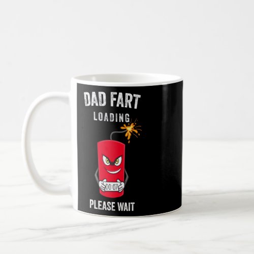 Best Dad Fart Loading Fathers Day Father Farter Jo Coffee Mug