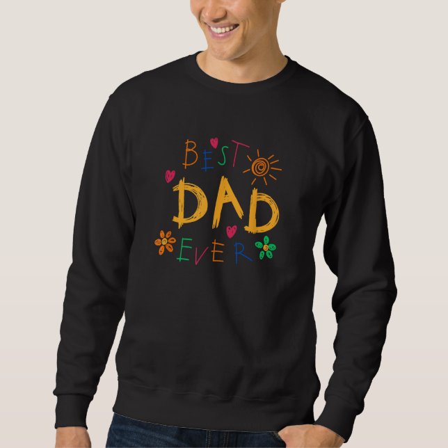 Best Dad Father s Day 2 Sweatshirt (Front)
