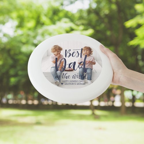 Best Dad  Fathers Day Hand Lettered Photo Wham_O Frisbee