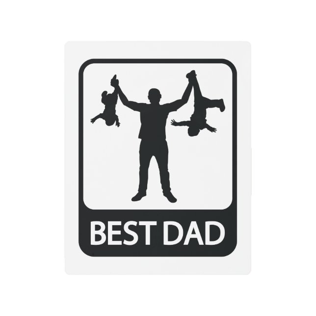 Best Dad - Funny Father's Day Metal Print (Front)